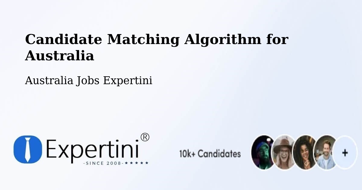 Candidate Matching Algorithm Overview – Windale - Australia Jobs Expertini