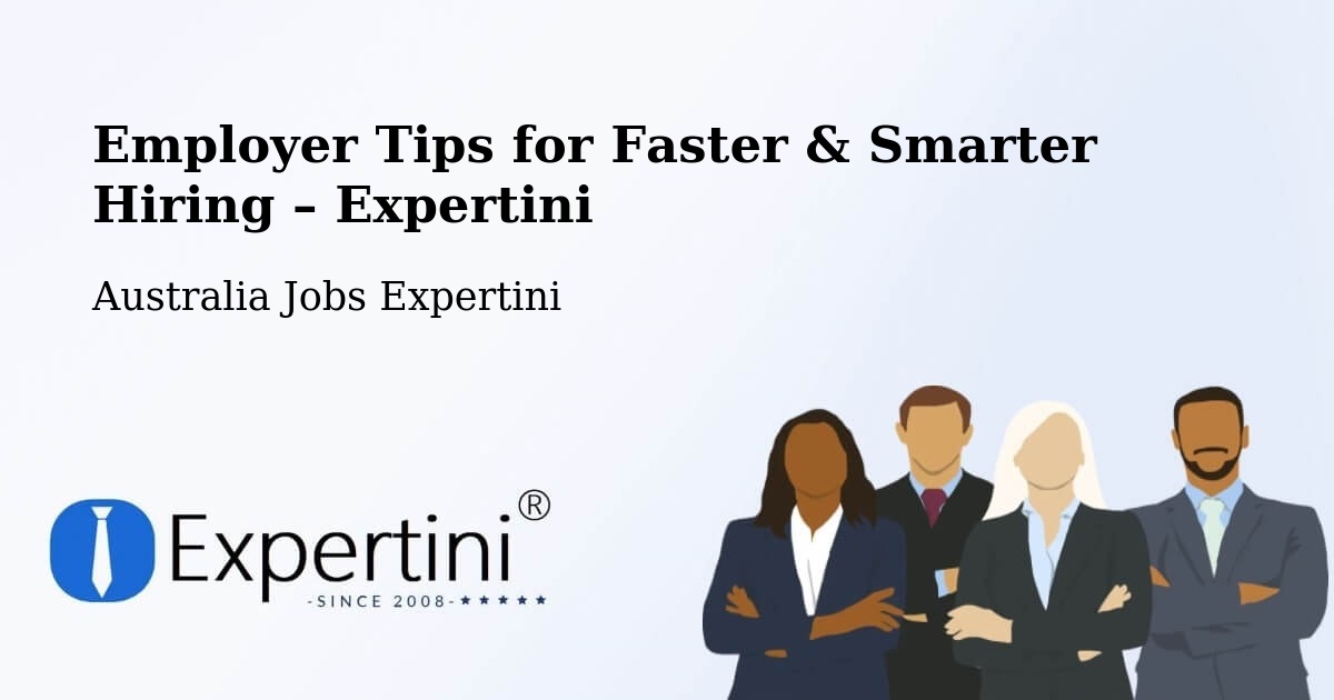 Employer Tips for Hiring & Recruitment – Windale - Windale, Australia Jobs Expertini